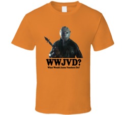 Jason Voorhees Friday The 13th Wwjvd Horror Movie Fan T Shirt Jason Voorhees Friday The 13th Wwjvd Horror Movie Fan T Shirt