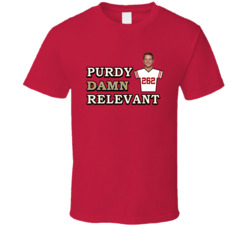 Brock Purdy Damn Relevant San Francisco Football Fan T Shirt Brock Purdy Damn Relevant San Francisco Football Fan T Shirt