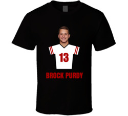 Brock Purdy 13 San Francisco Football Sports T Shirt Brock Purdy 13 San Francisco Football Sports T Shirt