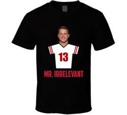 Brock Purdy Mr Irrelevant San Francisco Sports Football Fan Cool T Shi Brock Purdy Mr Irrelevant San Francisco Sports Football Fan Cool T Shi