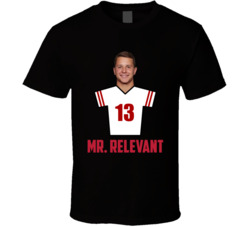 Brock Purdy Mr Relevant 13 Football Fan San Francsico T Shirt Brock Purdy Mr Relevant 13 Football Fan San Francsico T Shirt