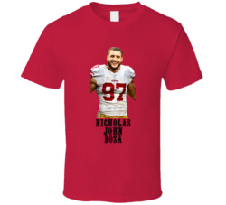 Nicholas John Bosa Nick Bosa San Francisco Football T Shirt Nicholas John Bosa Nick Bosa San Francisco Football T Shirt