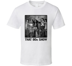 That 90s Show Retro Fan T Shirt That 90s Show Retro Fan T Shirt