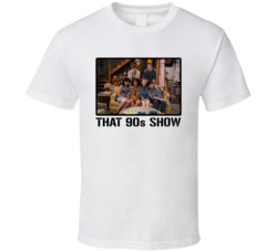 That 90s Show Tv Show Cool Fan T Shirt That 90s Show Tv Show Cool Fan T Shirt
