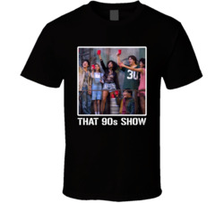 That 90s Show Retro Cool Fan T Shirt That 90s Show Retro Cool Fan T Shirt