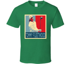 Tommy Fleetwood Golfer Golf Hope Fan T Shirt Tommy Fleetwood Golfer Golf Hope Fan T Shirt