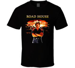 Road House Movie 80s T Shirt Road House Movie 80s T Shirt