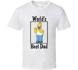 Homer Simpson The Simpsons World's Best Dad Tv Fan T Shirt Homer Simpson The Simpsons World's Best Dad Tv Fan T Shirt