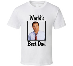 Al Bundy Married With Children World's Best Dad Tv Fan T Shirt Al Bundy Married With Children World's Best Dad Tv Fan T Shirt