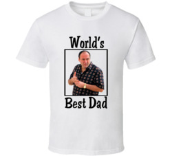 Tony Soprano The Sopranos World's Best Dad Tv Fan T Shirt Tony Soprano The Sopranos World's Best Dad Tv Fan T Shirt