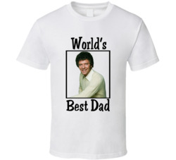 Mike Brady The Brady Bunch World's Best Dad Tv Fan T Shirt Mike Brady The Brady Bunch World's Best Dad Tv Fan T Shirt