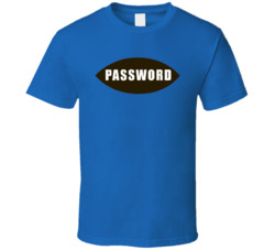 Password Game Show T Shirt Password Game Show T Shirt