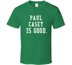 Paul Casey Is Good Golf Fan T Shirt Paul Casey Is Good Golf Fan T Shirt