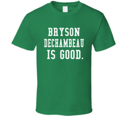 Bryson Dechambeau Is Good Golf Fan T Shirt Bryson Dechambeau Is Good Golf Fan T Shirt
