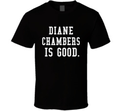 Diane Chambers Is Good Cheers Fan T Shirt Diane Chambers Is Good Cheers Fan T Shirt