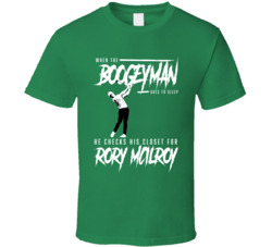 Rory Mcilroy Boogeyman Golf Fan T Shirt Rory Mcilroy Boogeyman Golf Fan T Shirt