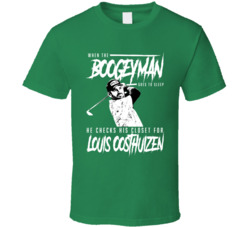 Louis Oosthuizen Boogeyman Golf Fan T Shirt Louis Oosthuizen Boogeyman Golf Fan T Shirt