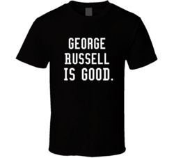 George Russell Is Good Race Car Driver T Shirt George Russell Is Good Race Car Driver T Shirt