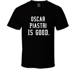 Oscar Piastri Is Good Race Car Driver T Shirt Oscar Piastri Is Good Race Car Driver T Shirt