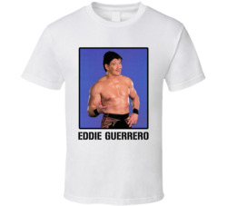 Eddie Guerrero Legend Wrestling Fan T Shirt Eddie Guerrero Legend Wrestling Fan T Shirt