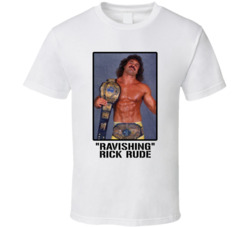 Ravishing Rick Rude Legend Wrestling Fan T Shirt Ravishing Rick Rude Legend Wrestling Fan T Shirt