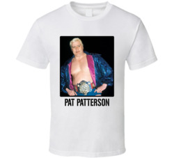Pat Patterson Legend Wrestling Fan T Shirt Pat Patterson Legend Wrestling Fan T Shirt