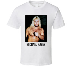 Michael Hayes Legend Wrestling Fan T Shirt Michael Hayes Legend Wrestling Fan T Shirt