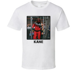 Kane Legend Wrestling Fan T Shirt Kane Legend Wrestling Fan T Shirt