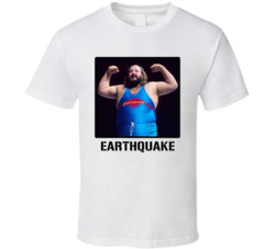 Earthquake Legend Wrestling Fan T Shirt Earthquake Legend Wrestling Fan T Shirt