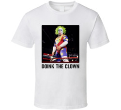 Doink The Clown Legend Wrestling Fan T Shirt Doink The Clown Legend Wrestling Fan T Shirt