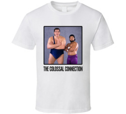 The Colossal Connection Tag Team Wrestling Fan T Shirt The Colossal Connection Tag Team Wrestling Fan T Shirt