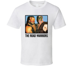The Road Warriors Tag Team Wrestling Fan T Shirt The Road Warriors Tag Team Wrestling Fan T Shirt