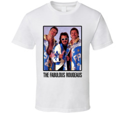 The Fabulous Rougeaus Tag Team Wrestling Fan T Shirt The Fabulous Rougeaus Tag Team Wrestling Fan T Shirt