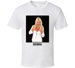 Debra Wrestling Manager Fan T Shirt Debra Wrestling Manager Fan T Shirt