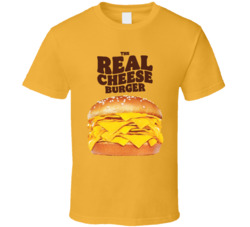 The Real Cheeseburger Food T Shirt The Real Cheeseburger Food T Shirt
