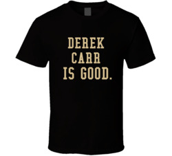 Derek Carr Is Good New Orleans Football T Shirt Derek Carr Is Good New Orleans Football T Shirt