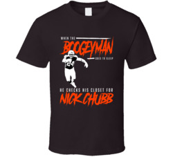 Nick Chubb Boogeyman Cleveland Football Fan Cool T Shirt Nick Chubb Boogeyman Cleveland Football Fan Cool T Shirt