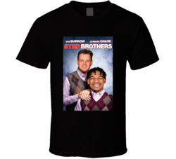 Joe Burrow Ja'marr Chase Step Brothers Parody T Shirt Joe Burrow Ja'marr Chase Step Brothers Parody T Shirt