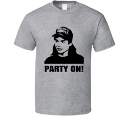 Wayne Campbell Wayne's World Quote Party On Fan T Shirt Wayne Campbell Wayne's World Quote Party On Fan T Shirt
