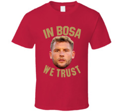 In Nick Bosa We Trust Football T Shirt In Nick Bosa We Trust Football T Shirt