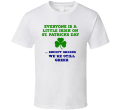 Everyone Is A Little Irish Except Greek Cool T Shirt Everyone Is A Little Irish Except Greek Cool T Shirt