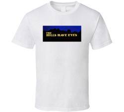 The Hills Have Eyes Horror Movie 70s T Shirt The Hills Have Eyes Horror Movie 70s T Shirt
