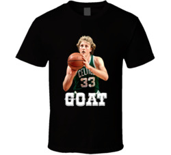 Larry Bird Goat Basketball Fan T Shirt Larry Bird Goat Basketball Fan T Shirt