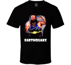 Earthquake Pro Wrestling Wrestler Fan Cool Legend T Shirt Earthquake Pro Wrestling Wrestler Fan Cool Legend T Shirt