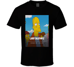Larry Dalrymple Tribute Fan T Shirt Larry Dalrymple Tribute Fan T Shirt