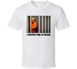 I Voted For A Felon Trump T Shirt I Voted For A Felon Trump T Shirt