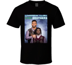 Tua Tagovailoa Tyreek Hill Step Brothers Parody T Shirt Tua Tagovailoa Tyreek Hill Step Brothers Parody T Shirt