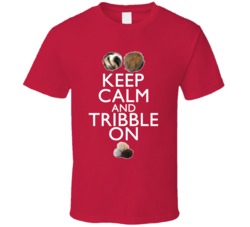 Keep Calm And Tribble On Star Trek Tribute New Funny T Shirt Keep Calm And Tribble On Star Trek Tribute New Funny T Shirt