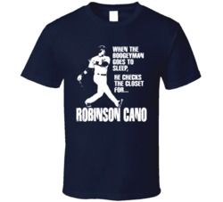 New York Baseball Boogeyman Robinson Cano T Shirt New York Baseball Boogeyman Robinson Cano T Shirt