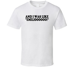And I Was Like Emilioooooo Night At The Roxbury Movie T Shirt
